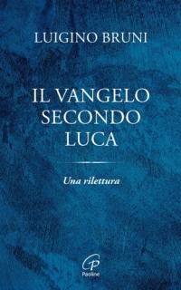 Il Vangelo secondo Luca
