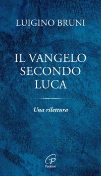 Il Vangelo secondo Luca